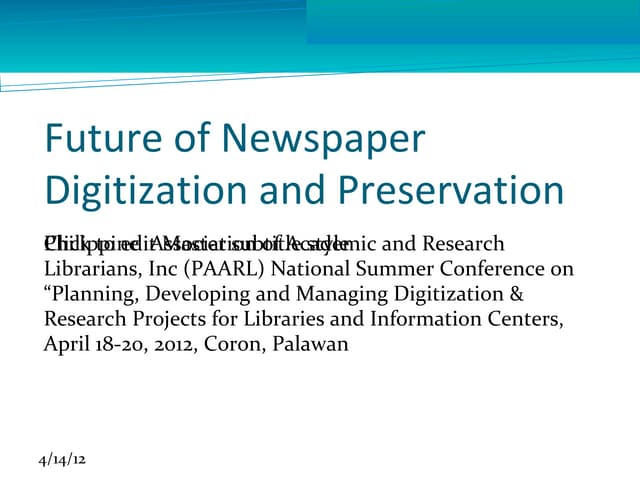 The future of Newspaper Digitization and Preservation