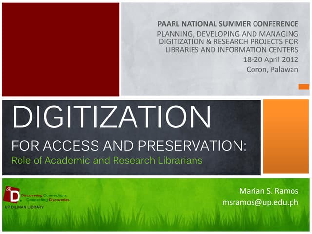 Digitization for Access and Preservation: Role of Academic and Research Libra...