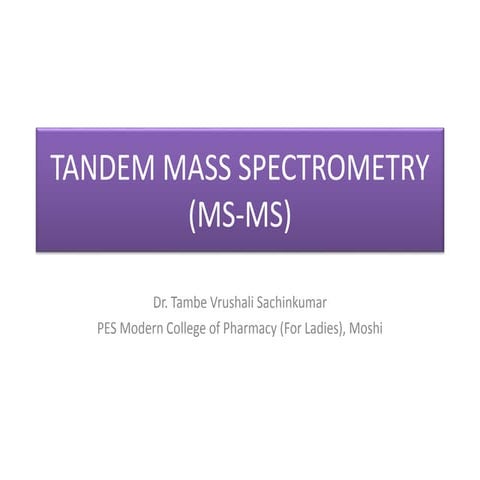 MS/MS, Tandem Mass Spectrometry