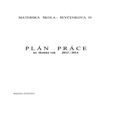 Plán práce Materskej školy Ševčenkova 35 na školský rok 2013/2014