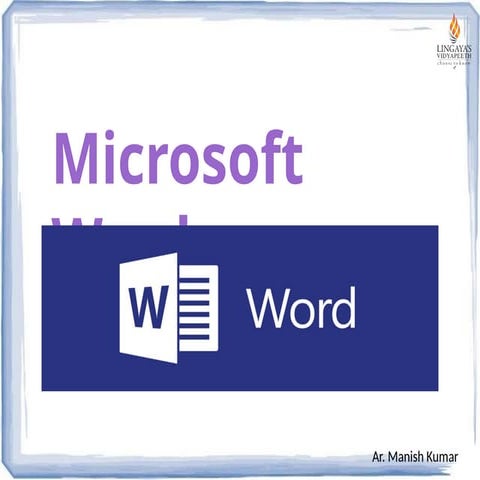 PRESENTAION ON HOW TO WORK ON MS WORD AND ENHANCE SKILLS
