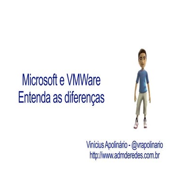 Microsoft e VMWare - Entenda as diferenças!