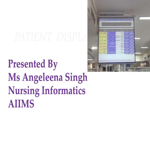 PATIENT  DISPLAY SYSTEM