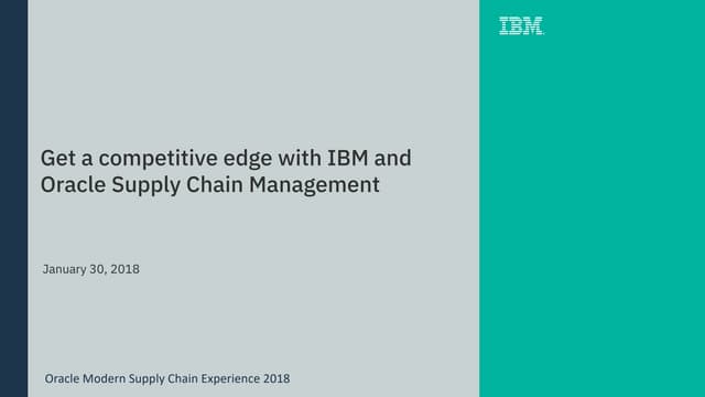 Get a Competitive Edge with IBM and Oracle Supply Chain Management