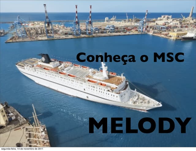 MSC Cruzeiros - Conheça o MSC Melody
