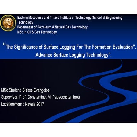 The significance of Surface Logging For The Formation Evaluation Advance Surf...
