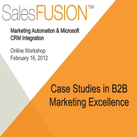 Case Studies in integrating Marketing Automation with Dynamics CRM