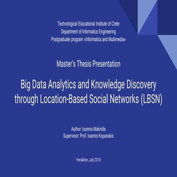 Big Data Analytics and Knowledge Discovery through Location-Based Social Netw...