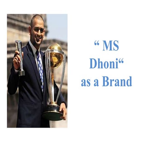 Ms Dhoni as brand
