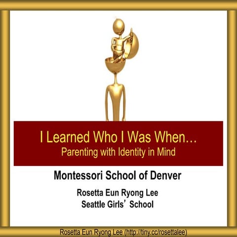 Montessori School of Denver Parenting with Identity in Mind