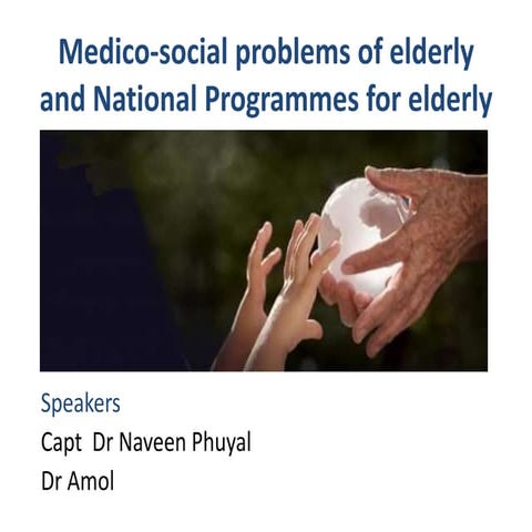 Medico social problems of elderly