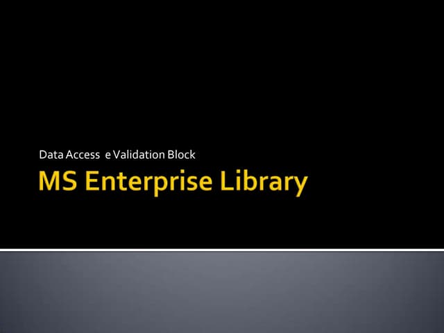 MS Enterprise Library
