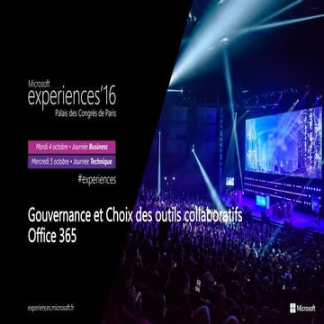 Ms Experiences'16   gouvernance et choix des outils collaboratifs office 365
