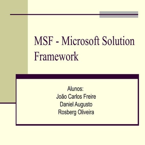Apresentavao MSF - Microsoft Solution Framework.ppt