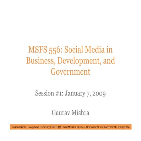 MSFS 556: Introduction to Social Media in Business, Development & Government