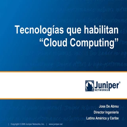 Habilitando tecnologías para Cloud Computing