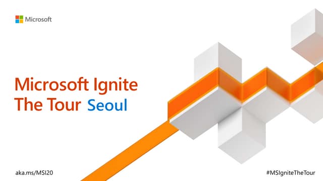 Microsoft Ignite the Tour Seoul - Msi20 Hybrid 운영