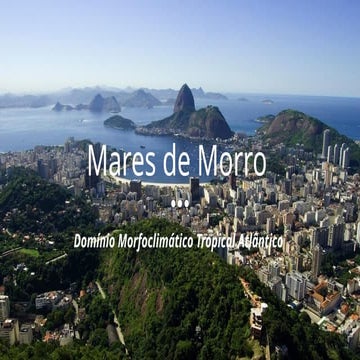 Mares_de_Morro_slide_aula_geografia_pptx | PPTX
