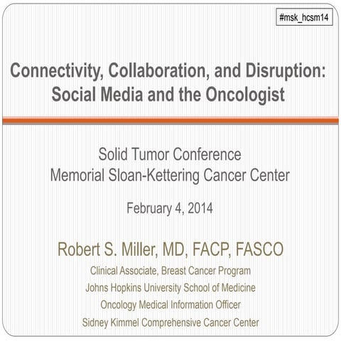 Connectivity, Collaboration, and Disruption: Social Media and the Oncologist