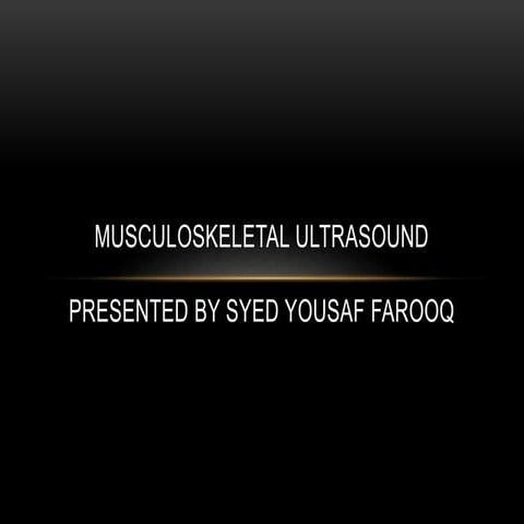 Musculoskeletal Ultrasound - Basic