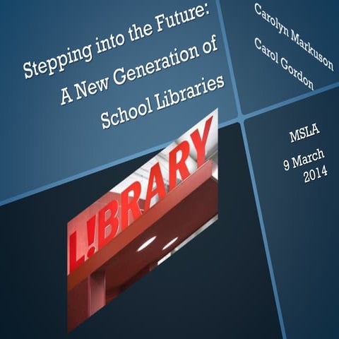 Stepping into the Future: A New Generation of School Library