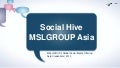 Introduction to MSLGROUP Asia Social