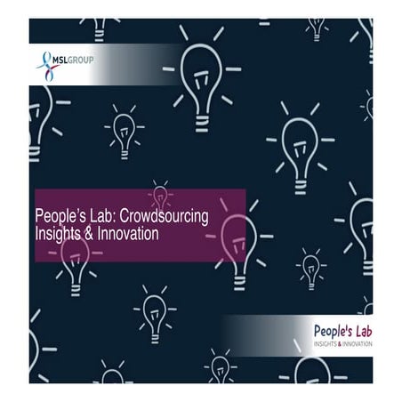 MSLGROUP People's Lab: Crowdsourcing Insights & Innovation