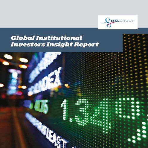MSLGROUP Global Institutional Investors Insight Report 2014