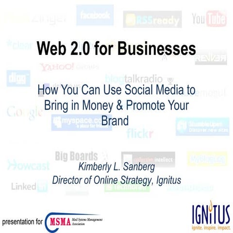 Web 2.0 for Businesses: How You Can Use Social Media to Bring in Money & Promote Your Brand