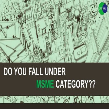 Do You Fall Under Msme Category??