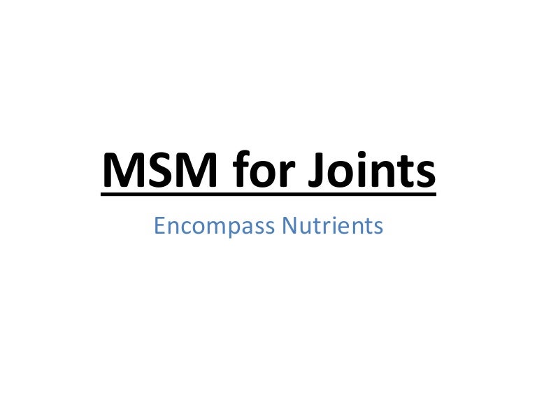 Msm for joints