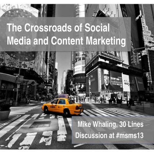 The Crossroads of Social Media and Content Marketing