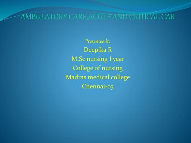 ambulatory care PPTX ambulatory care PPTX