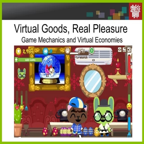 Virtual Goods, Real Pleasure
