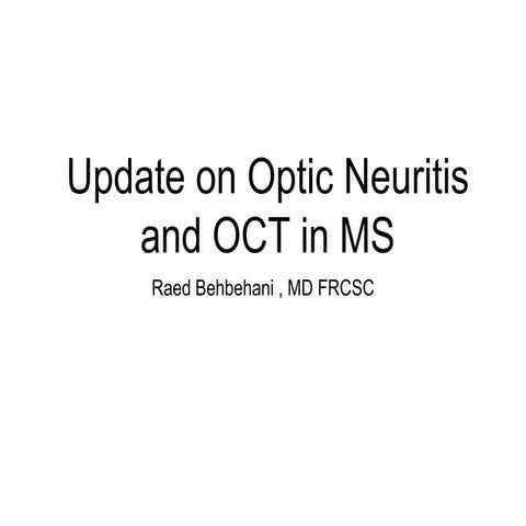 Update on Optic Neuritis and the role of OCT In Multiple Sclerosis 