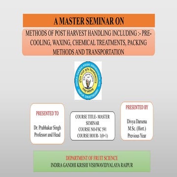 METHODS OF POST HARVEST HANDLING INCLUDING :- PRE-COOLING, WAXING, CHEMICAL T...