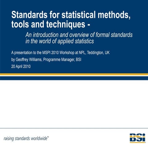 BSI - Standards for statistical methods, tools and techniques