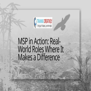 MSP in Action Real-World Roles Where It Makes a Difference.pptx