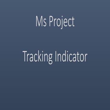 Ms Project - Tracking Indicator