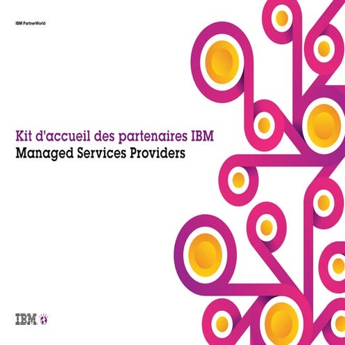 IBM Msp welcome kit francais , Accelerez votre croissance