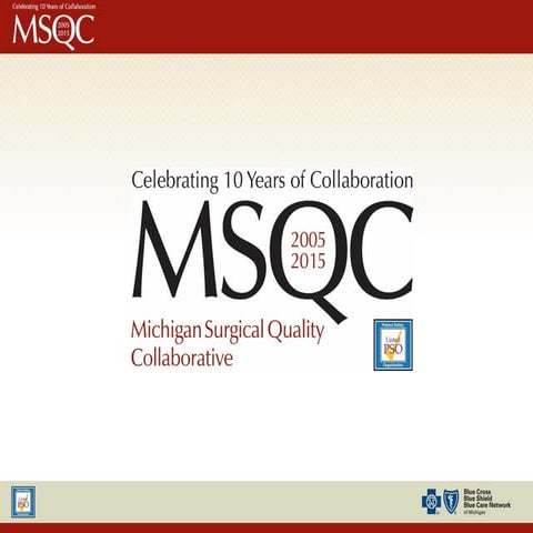 Michigan Surgical Quality Collaborative Presentation