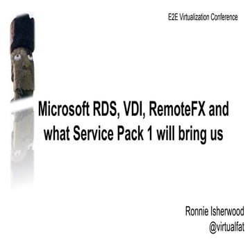 Microsoft RDS, VDI, RemoteFX and what Service Pack 1 will bring us