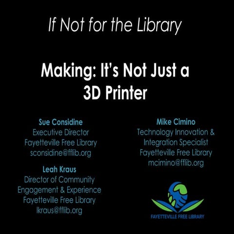 Making - It's Not Just a 3D Printer