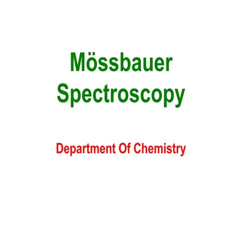 Mössbauer spectroscopy ppt