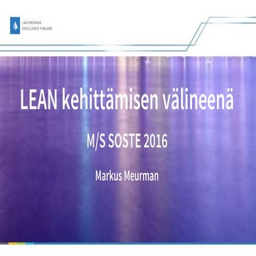 Lean kehittämisen välineenä / MS SOSTE 2016
