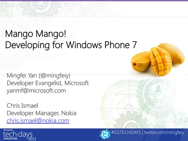 MS TechDays 2011 - Mango, Mango! Developing for Windows Phone 7