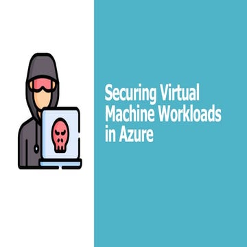 Securing Virtual Machines in Microsoft Azure