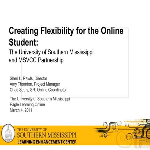Creating Flexibility for the Online Student: The University of Southern Mississippi and MSVCC partnership
