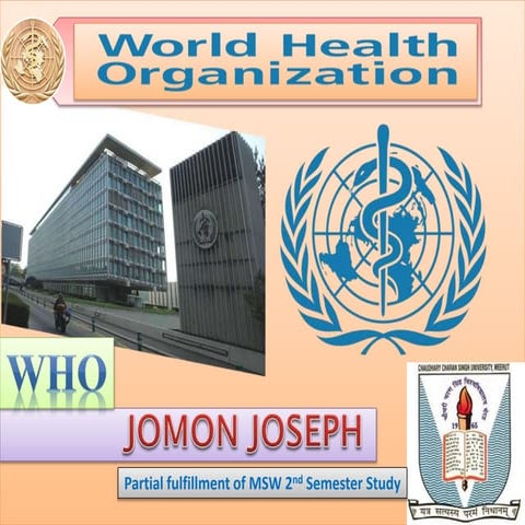 World Health Organization, Msw 2nd semester, Jomon Joseph