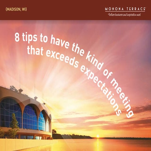 Eight Tips to Have the Kind of Meeting that Exceeds Expectations